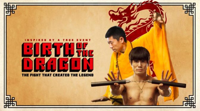 Birth of the Dragon – a Review