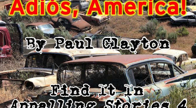 Adios America by Paul Clayton – a Review